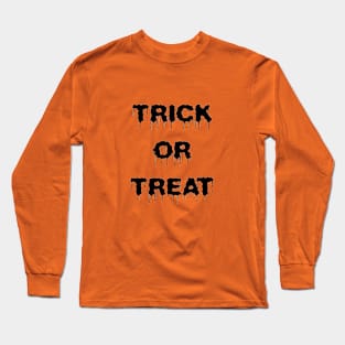 Trick or Treat Long Sleeve T-Shirt